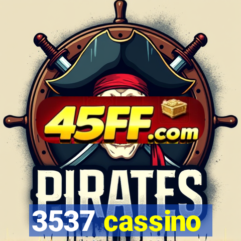 3537 cassino